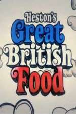 Watch Hestons Great British Food 123movieshub