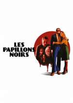 Watch Les Papillons Noirs 123movieshub