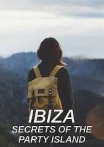 Watch Ibiza: Secrets of the Party Island 123movieshub