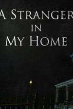 Watch A Stranger in My Home 123movieshub