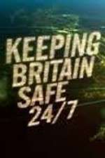 Watch Keeping Britain Safe 24/7 123movieshub