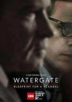 Watch Watergate: Blueprint for a Scandal 123movieshub