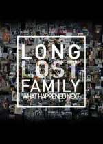 Watch Long Lost Family: What Happened Next 123movieshub