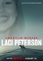 Watch American Murder: Laci Peterson 123movieshub