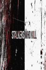 Watch Stalkers Who Kill 123movieshub