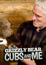 Watch Grizzly Bear Cubs and Me 123movieshub