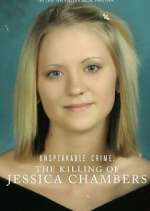 Watch Unspeakable Crime: The Killing of Jessica Chambers 123movieshub